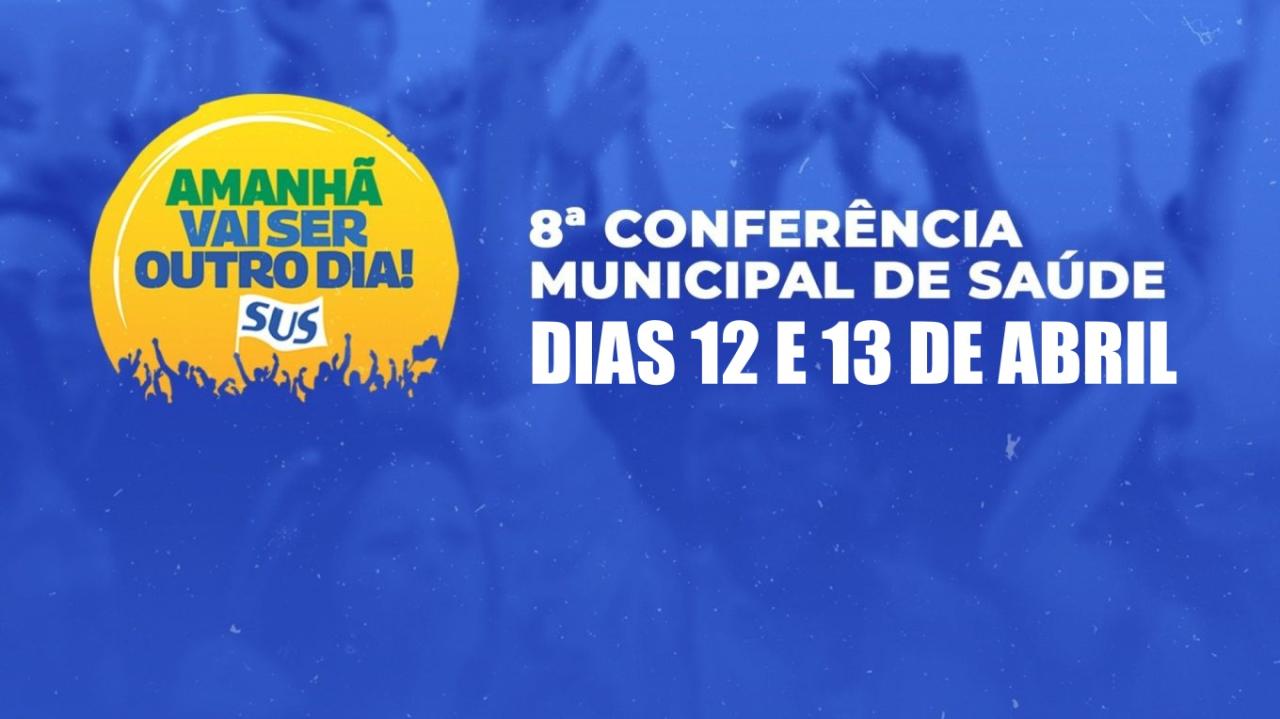 Confira programação completa da 8ª Conferência Municipal de Saúde