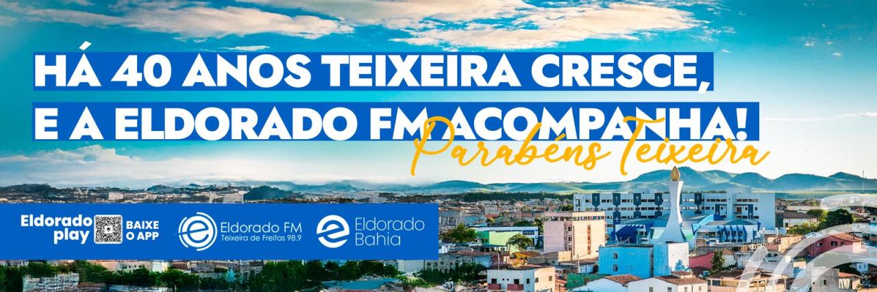 Eldorado FM celebra os 40 anos de Teixeira de Freitas com programação especial, homenagens e histórias emocionantes