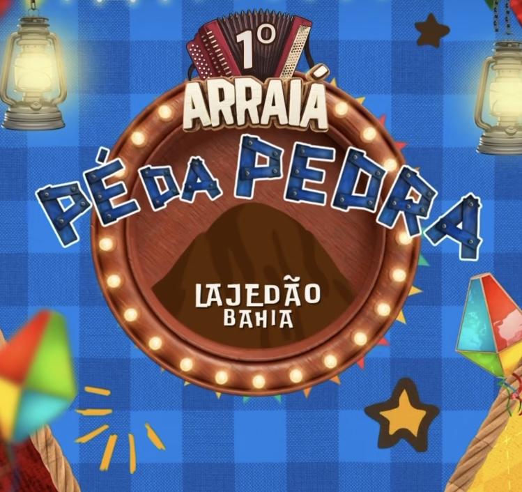 Arraiá Pé da Pedra 2025 promete resgatar as tradições juninas em Lajedão!